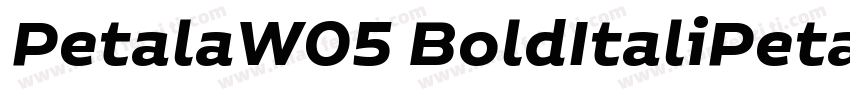 PetalaW05 BoldItaliPetalaW05 BoldIt字体转换